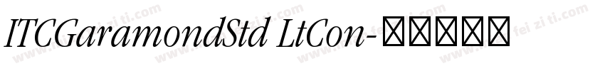 ITCGaramondStd LtCon字体转换